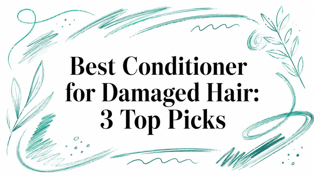 Best Conditioner for Damaged Hair: 3 Top Picks
