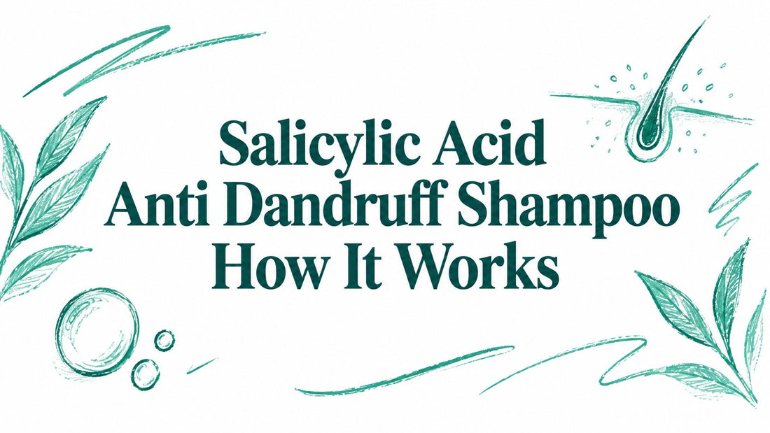 Salicylic Acid Anti Dandruff Shampoo How It Works